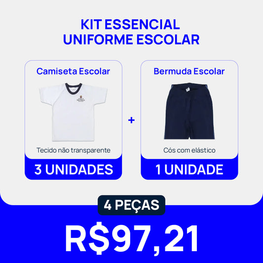 Kit Essencial - Uniforme Escolar